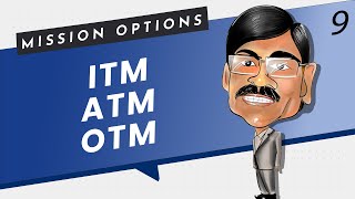 ITM ATM OTM Explained  Mission Options E09 [upl. by Dippold472]