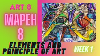 ELEMENTS AND PRINCIPLE OF ARTS 8 MAPEH 8 WEEK 1 [upl. by Lairbag]