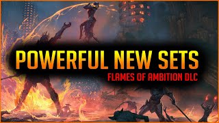 Powerful new Sets with the Flames of Ambition DLC in ESO  🔥Kinrass Wrath Encratiss and more🔥 [upl. by Simara710]