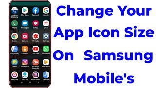 How to ReduceDecrease App Icon Size in Samsung MobileMake Bigger or Smaller Icons [upl. by Healey]