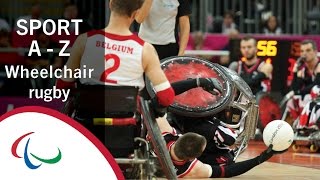 Paralympic Sports AZ Wheelchair Rugby [upl. by Maxantia]