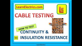 CABLE TESTING HOW TO TEST CONTINUITY AND INSULATION RESISTANCE [upl. by Shulock]