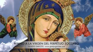 HIMNO A LA VIRGEN DEL PERPÉTUO SOCORRO Gladys Garcete [upl. by Levon733]