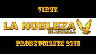 LA NOBLEZA DE AGUILILLA MIX 2013 para pistear [upl. by Dimitri945]