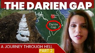 The Darien Gap  Part 2 [upl. by Granny]