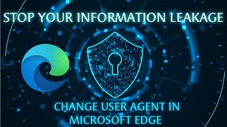 How To Change User Agent In Microsoft Edge Browser  Internet Security 2020 [upl. by Najib893]