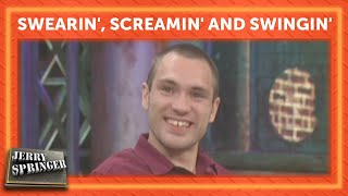 Swearin Screamin and Swingin  Jerry Springer [upl. by Esinehc54]