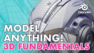 How to Model Anything in 3D  Modeling Fundamentals [upl. by Ahserak]