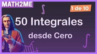 Aprende a INTEGRAR  50 INTEGRALES para Principiantes [upl. by Arykahs]