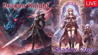 EP 10  kRo  Dragon Knight  Instant dungeon and Leveling [upl. by Coleville]