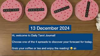 Daily Tarot Journal Daily reading 13 December 2024 Choose a card tarot tarotreading dailytarot [upl. by Rowena]