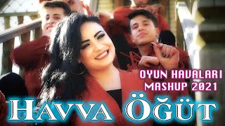 Havva Öğüt Oyun Havaları  MASHUP 2021  Ozi Produksiyon [upl. by Jessika]