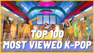 TOP 100 MOST VIEWED KPOP SONGS OF ALL TIME  APRIL 2021 [upl. by Aspasia]