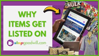 Why Items Get Listed on shopgoodwillcom  Goodwill Explained [upl. by Aiki]