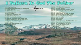 I Believe In God The Father  Hymns  Lifebreakthrough [upl. by Kent717]