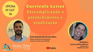 Oficina  “Currículo Lattes descomplicando o preenchimento e atualizaçãoquot [upl. by Maffei658]