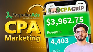 Earn 3kWeek  CPA Marketing with PropellerAds  CPAGrip Tutorial For Beginners [upl. by Duff]