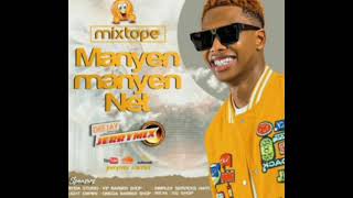 JerryMix  Mixtape Manyen manyen Nèt 2k24 [upl. by Gilberte3]