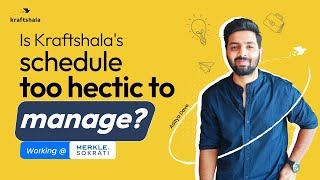 Is Kraftshalas Routine Hectic  Aditya Shares his Experience [upl. by Trisa]