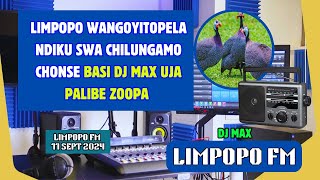 LIMPOPO WANGOYITOPELA NDIKU SWA CHILUNGAMO CHONSE BASI DJ MAX UJA PALIBE ZOOPA [upl. by Miller]