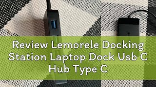 Review Lemorele Docking Station Laptop Dock Usb C Hub Type C To Dual Hdmi Adapter Hdmi Splitter 2 M [upl. by Enovaj]