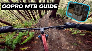 GoPro MTB Guide Best Settings for GoPro 12 [upl. by Ettevi]