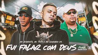 FUI FALAR COM DEUS ELE ME OUVIU  MC Kanhoto MC Tuto e MC Leozinho ZS [upl. by Odlanyer]