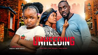 UNHEEDING  Ebube Obio Eddie Watson Ruby Orjiakor 2022 Latest Nigerian Nollywood Full Movie [upl. by Bollinger]