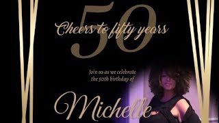 Michelle’s 50th Birthday Celebration [upl. by Jennette]