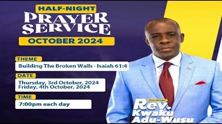 OCTOBER HALF NIGHT PRAYER SERVICE  DAY 1  3RD OCTOBER 2024 [upl. by Delmore]