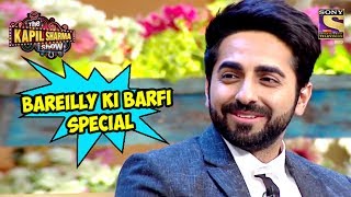 Bareilly Ki Barfi Special  The Kapil Sharma Show [upl. by Yellhsa]