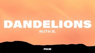 Ruth B  Dandelions Lyrics Slowed  Reverb [upl. by Tavish]