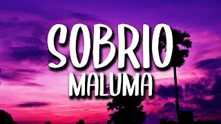 Maluma  Sobrio LetraLyrics [upl. by Richelle]