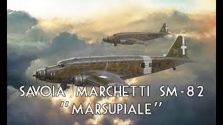 Savoia Marchetti SM82 quotMarsupialequot [upl. by Yaj509]