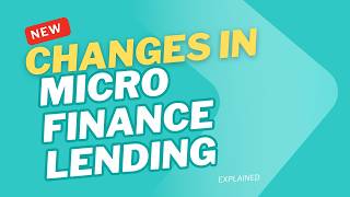 Microfinance Lending  New Changes [upl. by Minnnie]