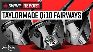 TAYLORMADE Qi10 FAIRWAY WOODS  The Swing Report [upl. by Inahc]