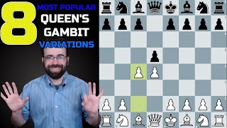 Top 8 Most Popular Queens Gambit Variations [upl. by Beaufert]