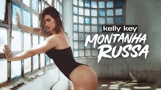 Kelly Key  Montanha Russa Videoclipe Oficial [upl. by Kym]