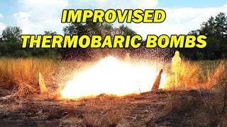 Improvised Thermobaric Grenades Testing Fuel Air Bomb Grenade Designs [upl. by Sterner]