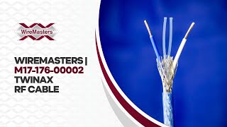 WireMasters M1717600002 twinax RF Cable Video [upl. by Amalbergas44]