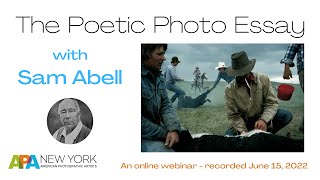 APA NY The Poetic Photo Essay With Sam Abell [upl. by Akinar]