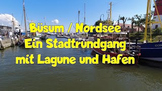 Stadtrundgang durch Büsum mit Lagune und Fischereihafen [upl. by Aznarepse704]