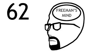 Freemans Mind Episode 62 [upl. by Auqenes771]