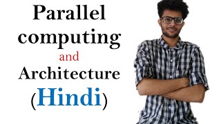 Parallel Computing and Types of Architecture in Hindi [upl. by Bourn]