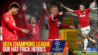 Manchester Uniteds UEFA Champions League HatTrick Heroes  Rashford Rooney Van Persie amp More [upl. by Nonac]