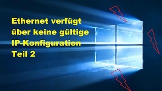 Windows 10  Windows 11 Problembehandlung Ethernet verfügt über keine gültige IPKonfiguration T2 [upl. by Odarnoc]