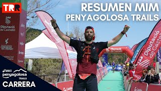 La MiM de Penyagolosa Trails desde dentro  Resumen de nuestra carrera [upl. by Leimad]