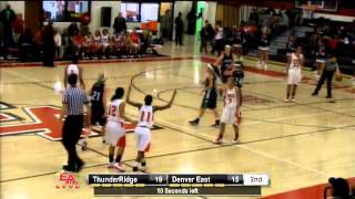 Girls Basketball ThunderRidge  Denver East [upl. by Keisling232]