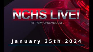 NCHS Live 1 25 24 [upl. by Aenil]