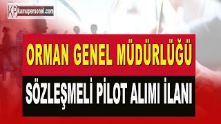 Orman Genel Müdürlüğü Sözleşmeli Pilot Alımı [upl. by Rosdniw]